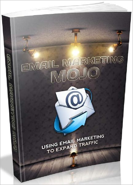 Email Marketing Mojo - Using Email Marketing To Expand Traffic