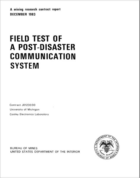 Field Test of a Post-Disaster Communication System
