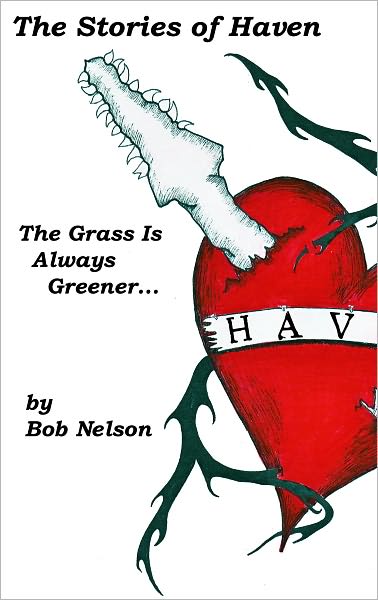 The Stories of Haven: The Grass Is Always Greener...