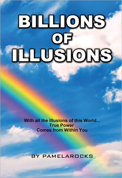 Billions of Illusions