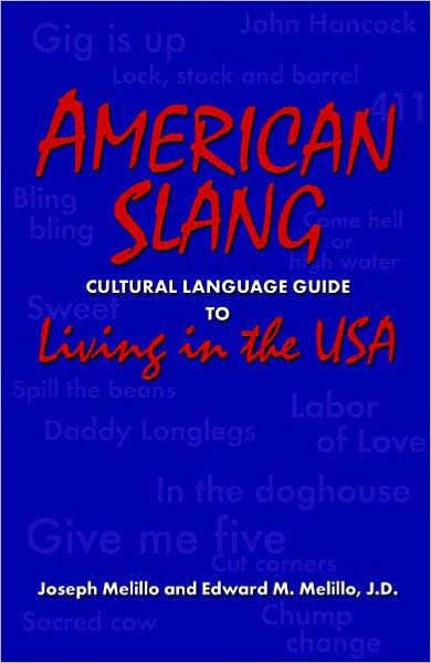 AMERICAN SLANG: Cultural Language Guide to Living in the USA