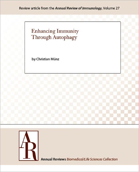 Enhancing Immunity Through Autophagy