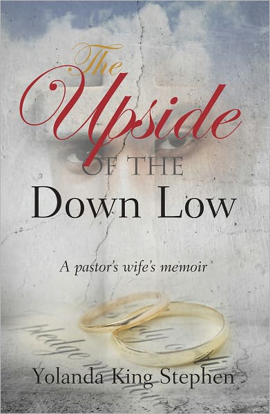 The Upside of the Down Low, a Pastor's Wife's Memoir