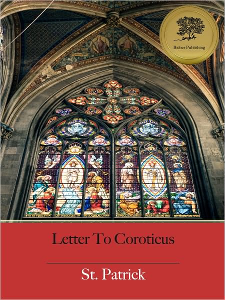 Letter To Coroticus (Epistola) (Illustrated)