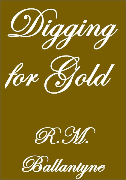 Digging For Gold