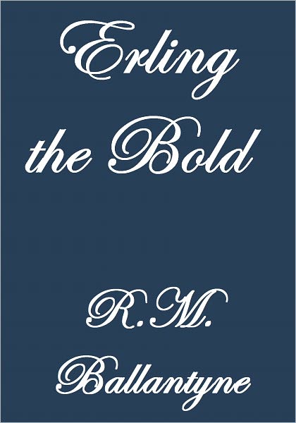 Erling The Bold