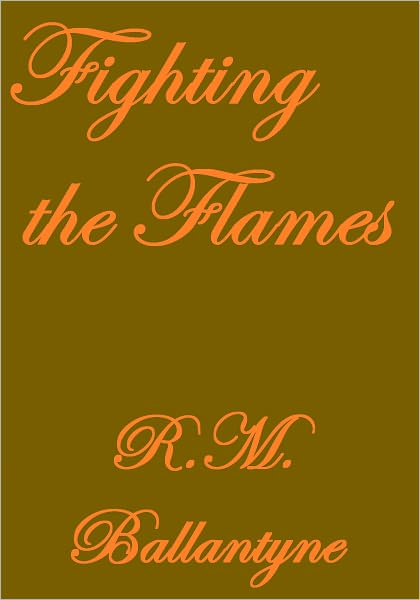 Fighting The Flames