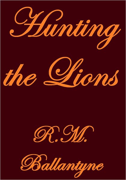 Hunting The Lions