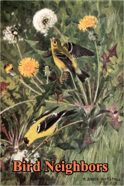 Bird Neighbors: An Introductory Acquaintance with One Hundred and Fifity Birds Commonly Found in the Gardens, Meadows, and Woods About Our Homes Language