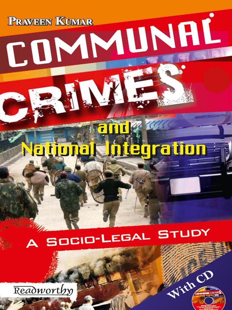 Communal Crimes And National Integration A Socio-Legal Study by Praveen Kumar