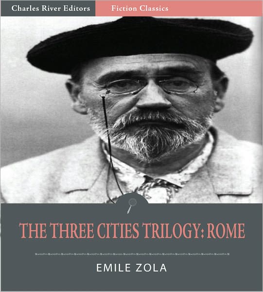 The Three Cities Trilogy: Rome (Illustrated)