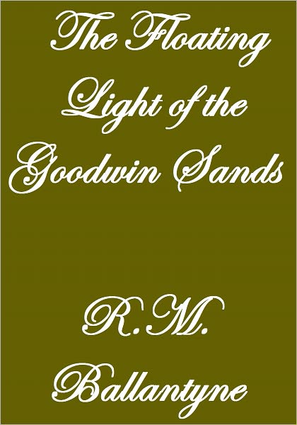 The Floating Light Of The Goodwin Sands