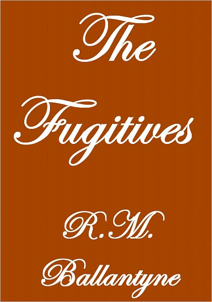 The Fugitives