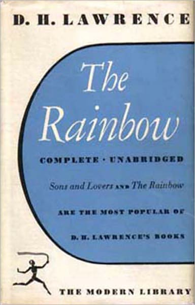 The Rainbow: A Classic By D. H. Lawrence!