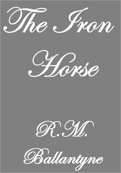 The Iron Horse