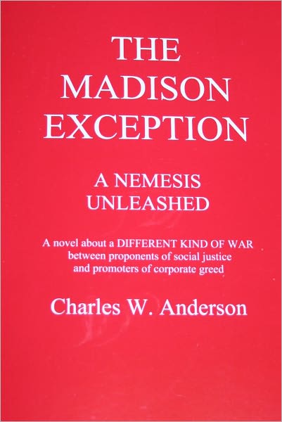 THE MADISON EXCEPTION