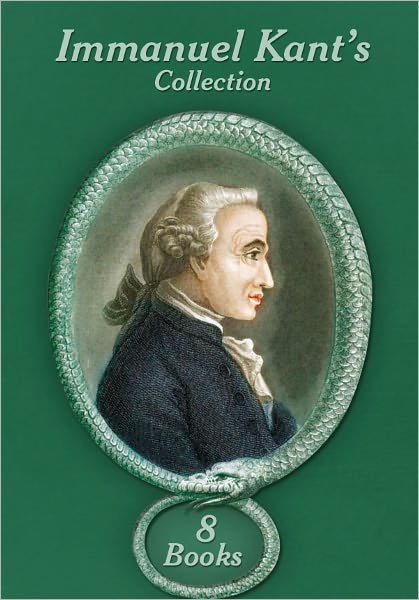 Immanuel Kant's Collection [ 8 Books ]