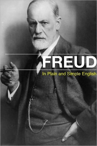 Sigmund Freud in Plain and Simple English
