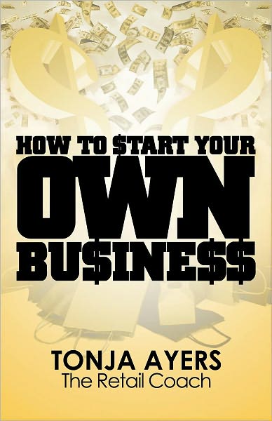 How To Start Your Own Business