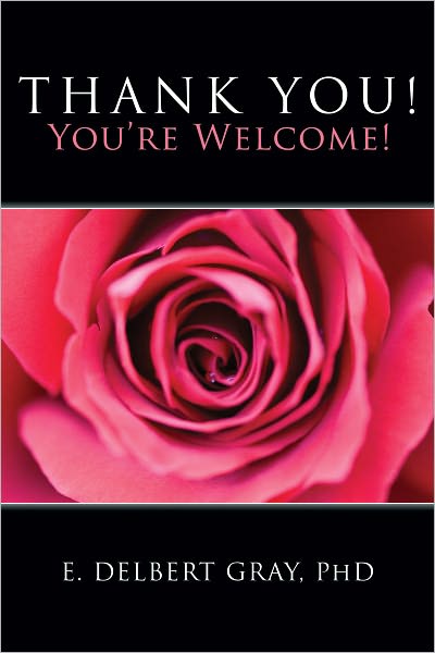 Thank You! You’re Welcome!