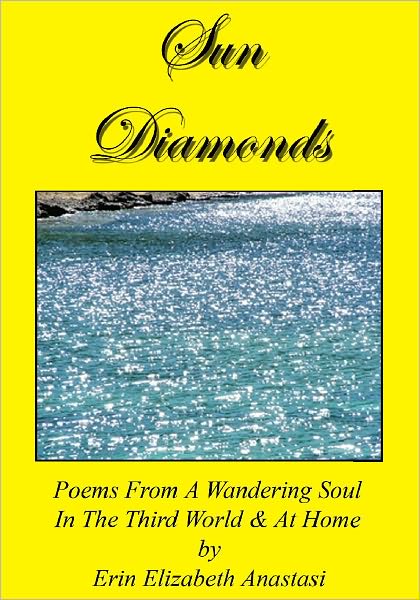 Sun Diamonds - Poems From A Wandering Soul In The Third World & At Home