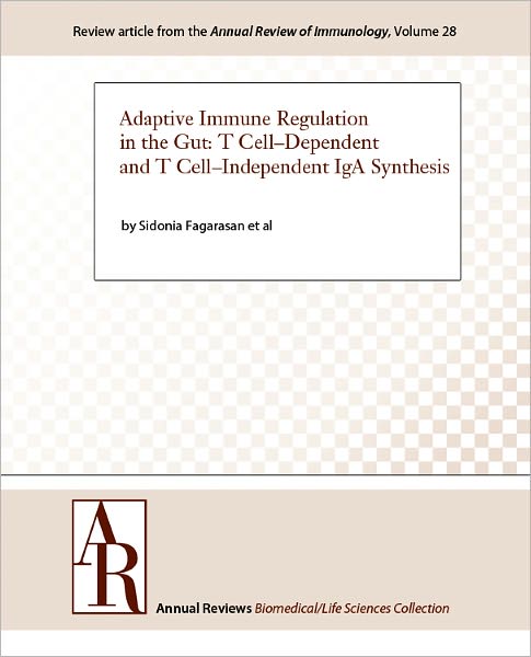 Adaptive Immune Regulation in the Gut: T Cell-Dependent and T Cell-Independent IgA Synthesis