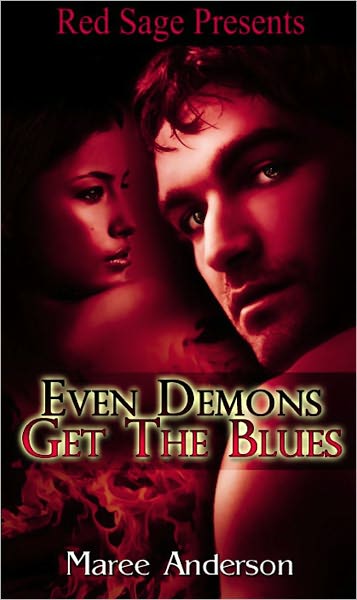 Even Demons Get The Blues