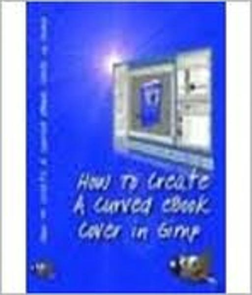 How To Create A Basic eBook Cover In Gimp
