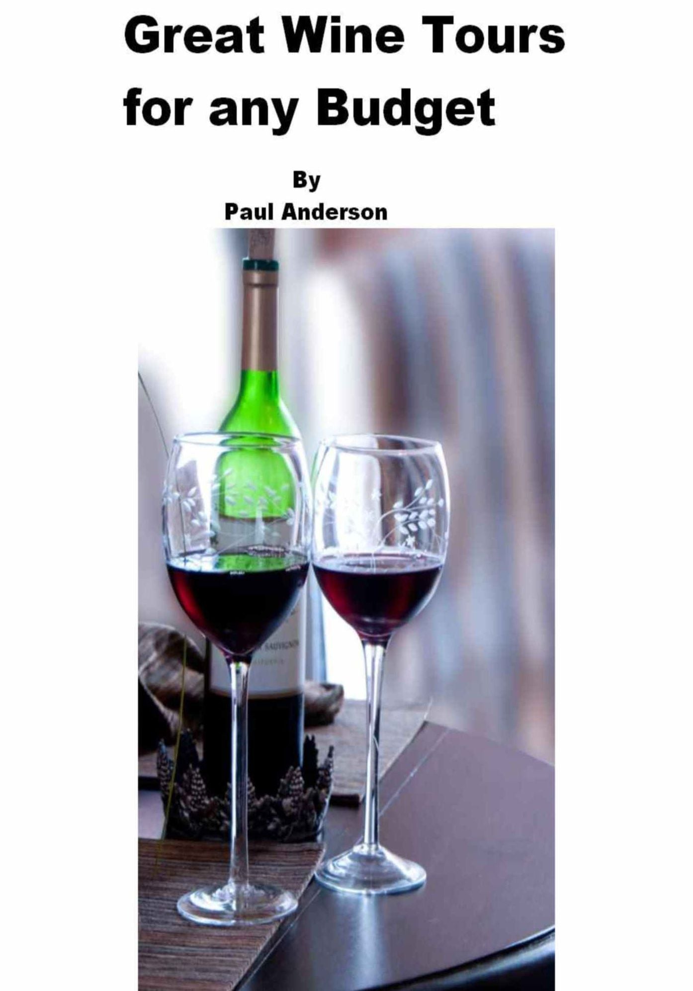 GREAT WINE TOURS FOR ANY BUDGET