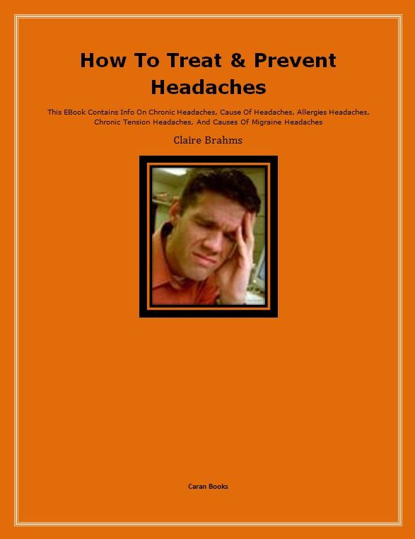 How To Treat & Prevent Headaches