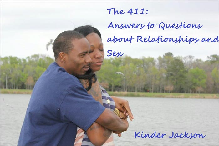 The 411: Answers to Questions about Relationships and Sex
