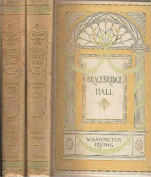 Bracebridge Hall (Illustrated)