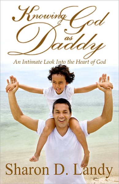 Knowing God As Daddy