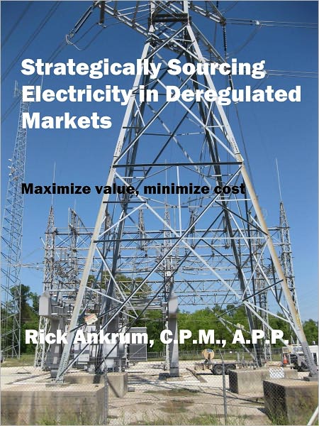 Strategically Sourcing Electricity in Deregulated Markets