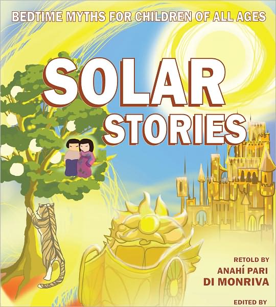Bedtime Myths for Children of All Ages: Solar Stories