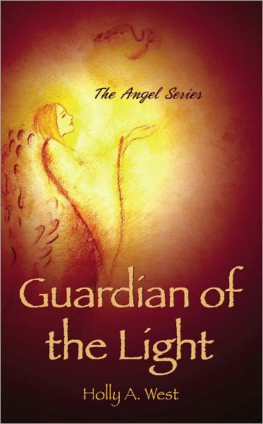 Guardian of the Light: The Angel Series