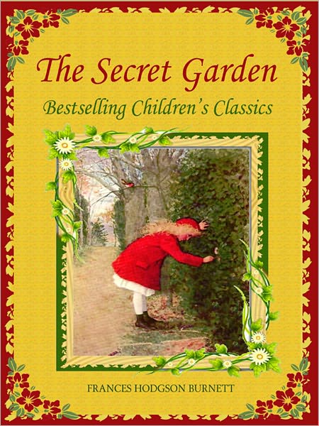 The Secret Garden (Bestselling Children's Classics)