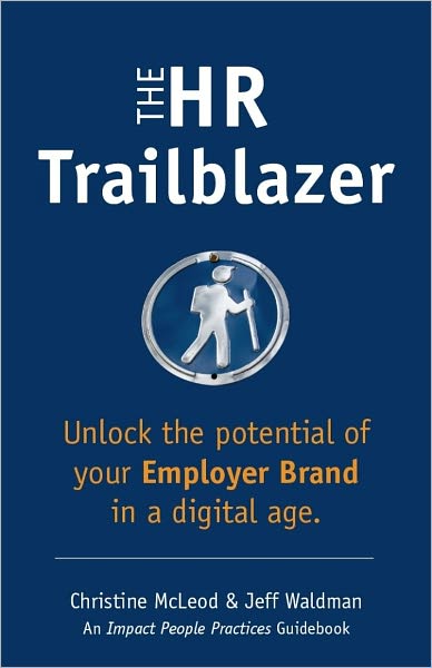 The HR Trailblazer: Unlock the Potential of Your Employer Brand