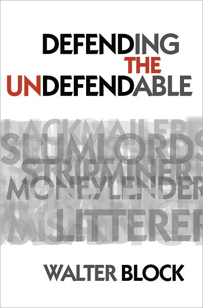 Defending the Undefendable (LvMI)
