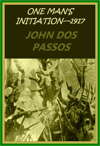 ONE MAN'S INITIATION—1917