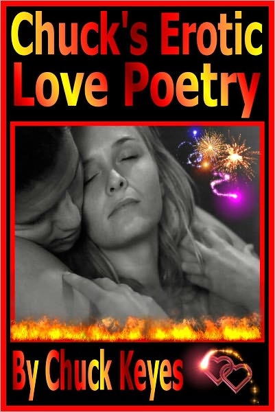 Chuck's Erotic Love Poetry