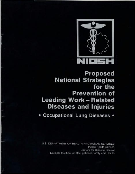 Proposed National Strategy for the Prevention of Occupational Lung Diseases