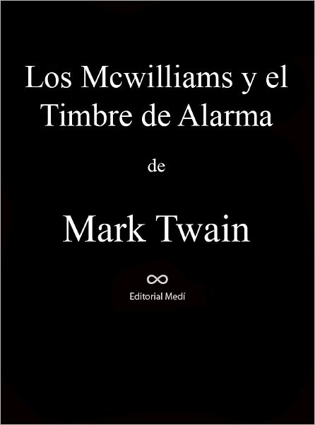 Los Mcwilliams Y El Timbre De Alarma