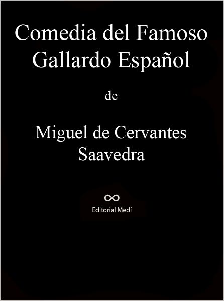 Comedia famosa del Gallardo Espa&ntilde;ol