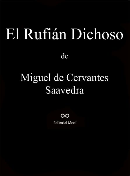 El Rufian Dichoso
