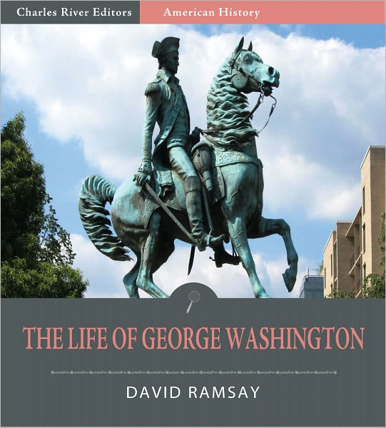 The Life of George Washington (Illustrated)
