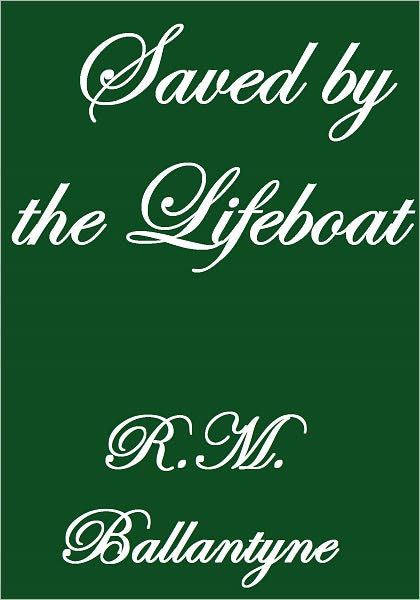 Saved By The Lifeboat