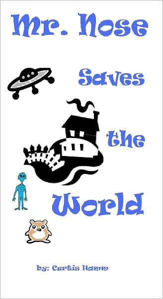 Mr. Nose Saves the World