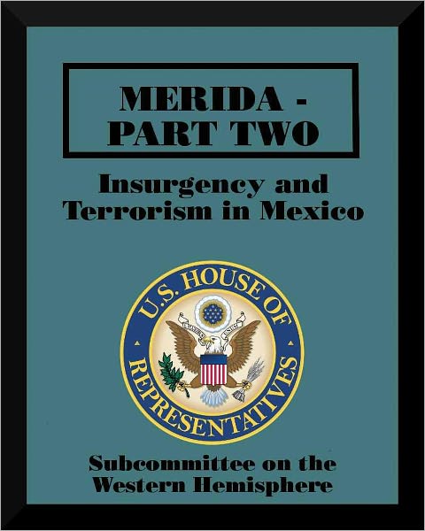 M&eacute;rida - Part Two: Insurgency and Terrorism in Mexico
