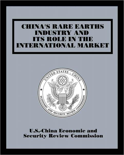 China's Rare Earths Industry and its Role in the International Market